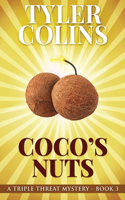Coco's Nuts: (3 Triple Threat Mysteries)