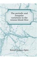 The Periodic and Irregular Variations in the Venous Blood-Flow