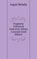 Fragmenta Comicorvm Graecorvm, Volume 2 (Ancient Greek Edition)
