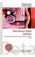 Rob Moore (Field Hockey): (English)