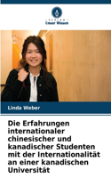 Erfahrungen internationaler chinesischer und kanadischer Studenten mit der Internationalität an einer kanadischen Universität