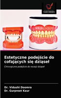 Estetyczne podejście do cofających się dziąsel