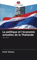 politique et l'économie actuelles de la Thaïlande