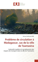 Problème de circulation à Madagascar, cas de la ville de Toamasina