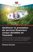 Améliorer la prestation de services financiers ruraux durables en Tanzanie