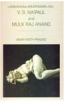 Critical Response To V.S. Naipaul And Mulk Raj Anand