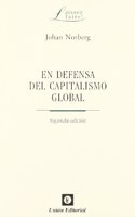 EN DEFENSA DEL CAPITALISMO GLOBAL (2a edicion)