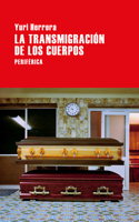 La Transmigración de Los Cuerpos