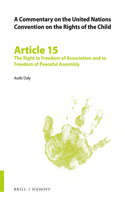 Commentary on the United Nations Convention on the Rights of the Child, Article 15: The Right to Freedom of Association and to Freedom of Peaceful Assembly