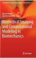 Biomedical Imaging and Computational Modeling in Biomechanics