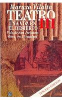 Tteatro III - Una Voz En El Desierto 3 Ed.