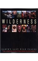 Wilderness: Earth's Last Wild Places
