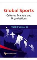 Global Sports: Cultures, Markets and Organizations