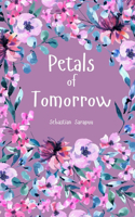 Petals of Tomorrow