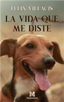 La vida que me diste