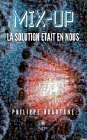 Mix-up: La solution était en nous