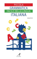 Piccola grammatica facile della lingua italiana