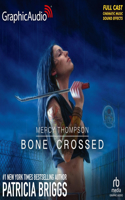 Bone Crossed [Dramatized Adaptation]