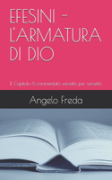 Efesini - l'Armatura Di Dio: Il Capitolo 6 commentato versetto per versetto