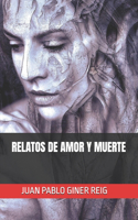 Relatos de Amor Y Muerte