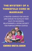 Mystery of a Threefold Cord in Marriage