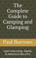 Complete Guide to Camping and Glamping
