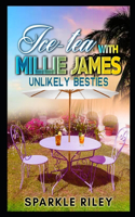 Ice-tea with Millie James!