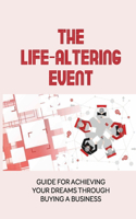 The Life-Altering Event