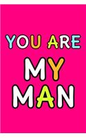 You Are My Man
