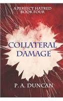 A Perfect Hatred: Collateral Damage(4 Perfect Hatred)