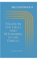 Fallen in the Hells and Returning to his Dwells