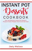 Instant Pot Desserts Cookbook