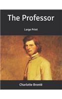 The Professor: Large Print