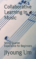 Collaborative Learning in Music