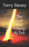 The God That Answers By Fire