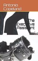 The Executive Assistant