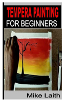 Tempera Painting for Beginners