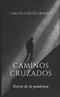 Caminos cruzados