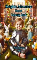 Knights Adventure Easter Coloring Book