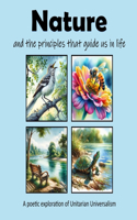 Nature and the principles that guide us in life