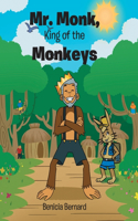 Mr. Monk, King of the Monkeys