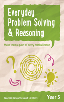 Year 5 Everyday Problem Solving and Reasoning: Teacher Resources with CD-ROM(Everyday Problem Solving and Reasoning)