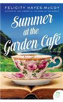 Summer at the Garden Cafe