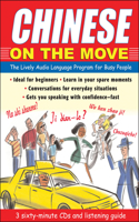 Chinese on the Move: The Lively Audio Language Program for Busy People