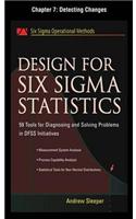 Design for Six SIGMA Statistics, Chapter 7 - Detecting Changes