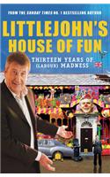 Littlejohn's House of Fun