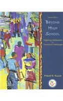 Beyond High School: Preparing Adolescents for Tomorrow's Challenges