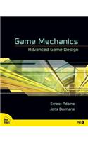 Game Mechanics: Advanced Game Design(Voices That Matter)