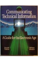 Communicating Technical Information: A Guide for the Electronic Age