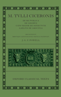 de Republica, de Legibus, Cato Maior de Senectute, Laelius de Amicitia